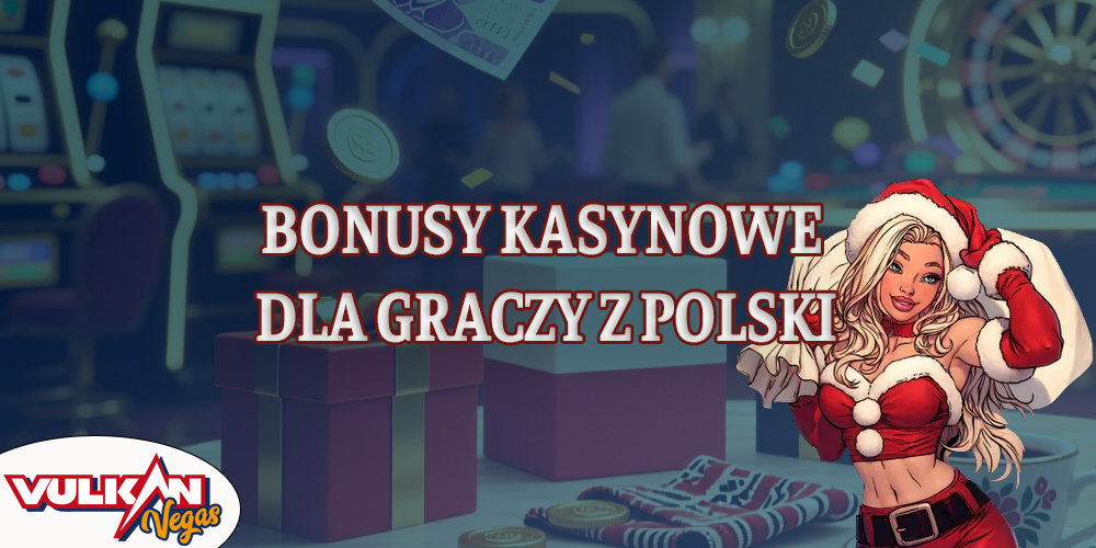 Kasyno Vulkan Vegas oferuje specjalne bonusy dla graczy z Polski.