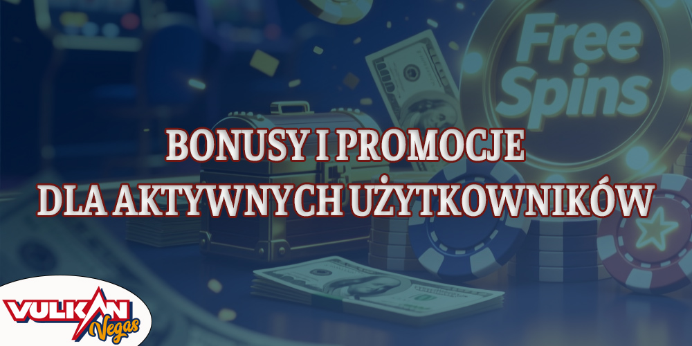 Aktywni gracze w kasynie Vulkan Vegas mogą regularnie otrzymywać bonusy za swoją grę.