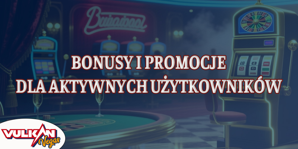 Gracze kasyna Vulkan Vegas mogą otrzymywać regularne bonusy za aktywną grę.